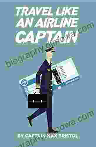 TRAVEL LIKE AN AIRLINE CAPTAIN