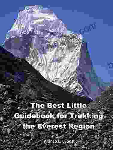 The Best Little Guidebook For Trekking The Everest Region (Nepal Insider Editions)