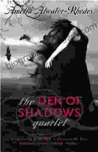 The Den Of Shadows Quartet: In The Forests Of The Night Demon In My View Shattered Mirror Midnight Predator