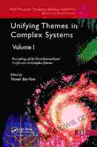 Unifying Themes In Complex Systems Volume 1: Proceedings Of The First International Conference On Complex Systems (New England Complex Systems Institute)