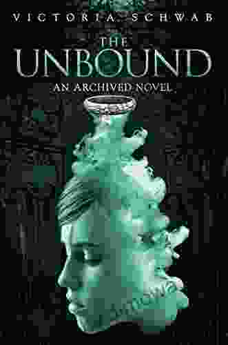 THE Unbound (Archived 2) Victoria Schwab