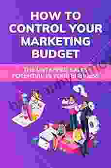 How To Control Your Marketing Budget: The Untapped Sales Potential In Your Business