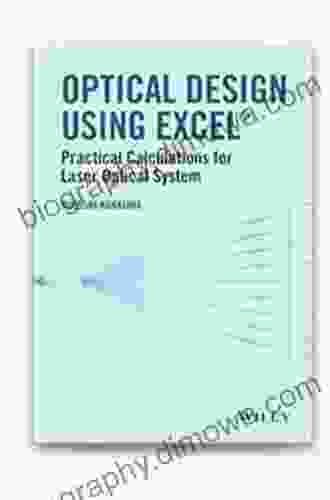 Optical Design Using Excel: Practical Calculations for Laser Optical Systems