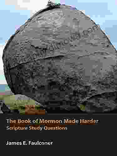 The Of Mormon Made Harder: Scripture Study Questions (Made Harder Series)