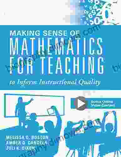 Making Sense Of Mathematics For Teaching To Inform Instructional Quality: (Applying The TQE Process In Teachers Math Strategies)