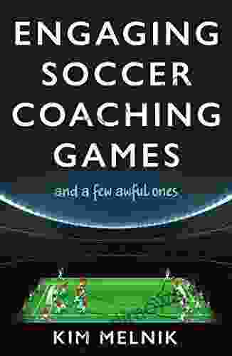 Engaging Soccer Coaching Games: And A Few Awful Ones