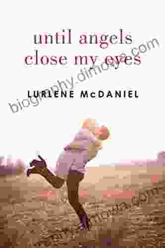 Until Angels Close My Eyes (Angels Trilogy)