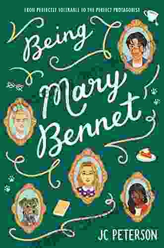 Being Mary Bennet J C Peterson