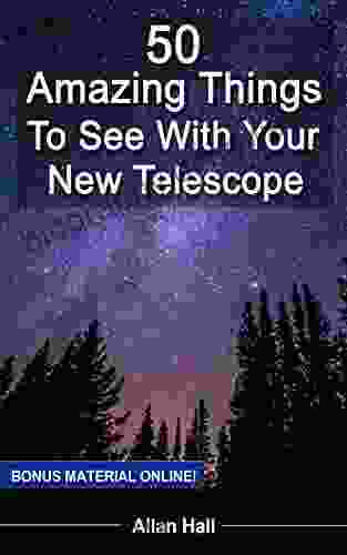 50 Amazing Things To See With Your New Telescope