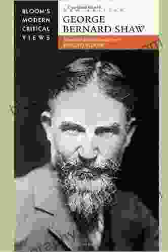 George Bernard Shaw (Bloom s Modern Critical Views (Hardcover))