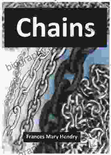 Chains Frances Mary Hendry