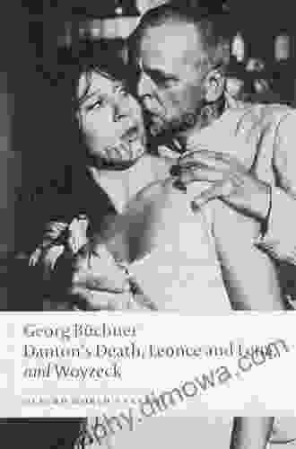 Danton S Death Leonce And Lena Woyzeck (Oxford World S Classics)