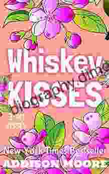 Whiskey Kisses (3:AM Kisses 4)